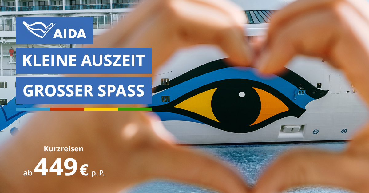 Last_Minute_Kurzreisen_KW34_OA_AIDA-vollflaechig_EXPInet-FB-WhatsAPP_1200x628px
